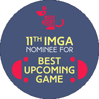 11th IMGA - Nominee for Best Upcoming Game